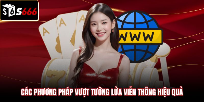 cac-phuong-phap-vuot-tuong-lua-vien-thong-hieu-qua Giải pháp kỹ thuật xử lý tình trạng chặn kết nối mạng