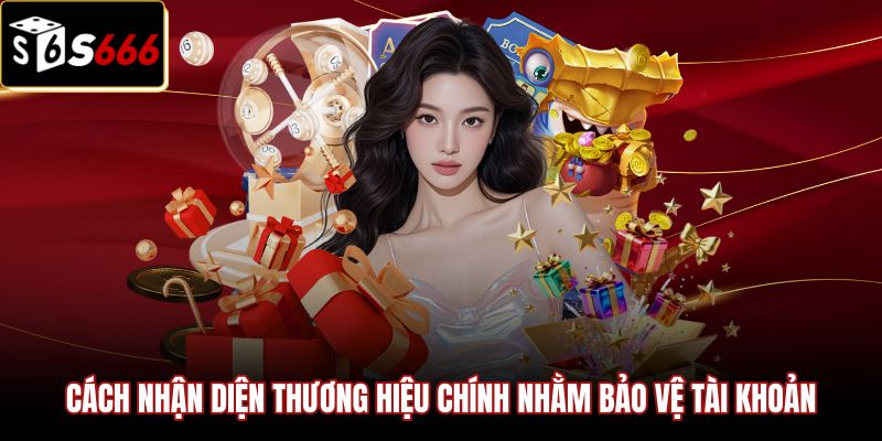 Phương pháp xác minh thương hiệu an toàn qua Tin Tức S666