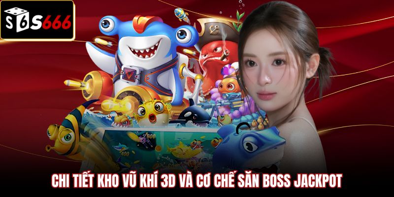 Kho vũ khí 3D tối tân trong game bắn cá đổi thưởng