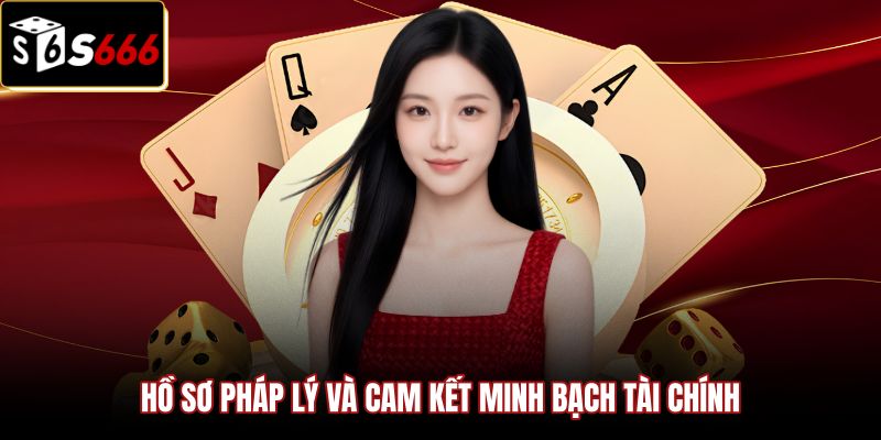 ho-so-phap-ly-va-cam-ket-minh-bach-tai-chinh Chi tiết giới thiệu S666 về pháp lý và bảo mật giao dịch