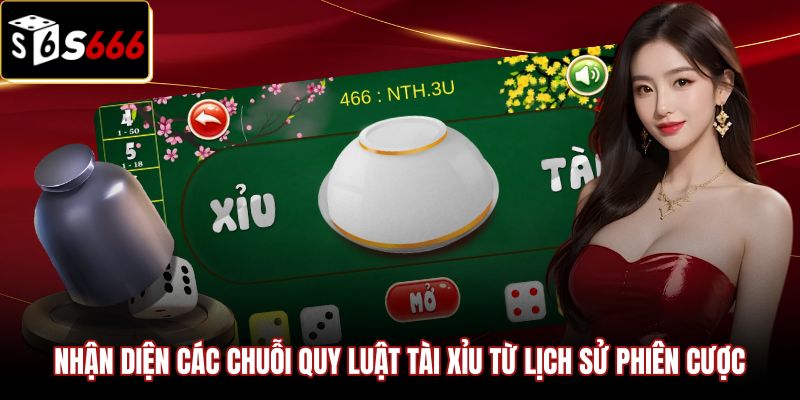 nhan-dien-cac-chuoi-quy-luat-tai-xiu-tu-lich-su-phien-cuoc Dấu hiệu nhận biết chuỗi quy luật trong cách soi cầu tài xỉu