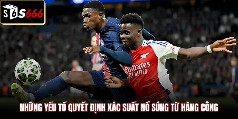 nhung-yeu-to-quyet-dinh-xac-suat-no-sung-tu-hang-cong Yếu tố chiến thuật và thể lực trong kèo cầu thủ ghi bàn