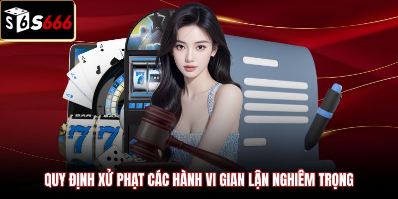 Chế tài trừng phạt nghiêm khắc mọi hành vi gian lận