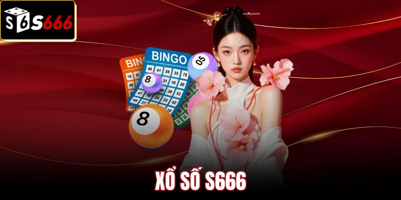 Xổ Số S666 